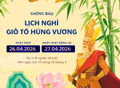 THÔNG BÁO LỊCH NGHỈ GIỖ TỔ HÙNG VƯƠNG